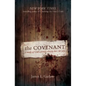The Covenant: A Study of God's Extraordinary Love for You - Paperback