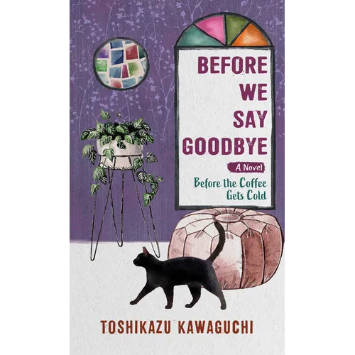 Before We Say Goodbye - Paperback