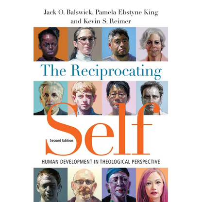 The Reciprocating Self: Human Development in Theological Perspective - Paperback