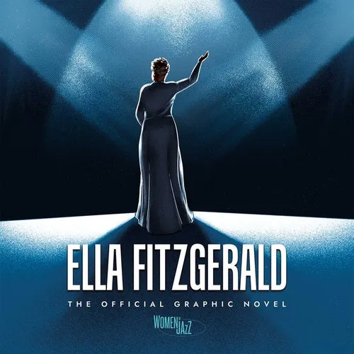 Ella Fitzgerald: The Official Graphic Novel - Hardcover