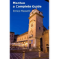 Mantua a Complete Guide - Paperback