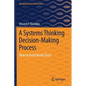 A Systems Thinking Decision-Making Process: How to Avoid Burnt Toast - Paperback