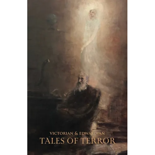 Victorian & Edwardian Tales of Terror - Paperback