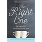 The Right One: How to Successfully Date and Marry the Right Person - Paperback