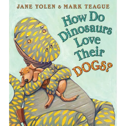 How Do Dinosaurs Love Their Dogs? - Board Book