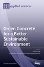 Green Concrete for a Better Sustainable Environment - Hardcover
