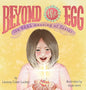 Beyond the Egg: The REAL Meaning of Easter - Hardcover