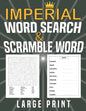 Imperial Word search and Scramble word large print: puzzles Word search grid with 1200 Words for searching and scrambled word, Gift for adults or teen - Paperback