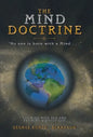 The Mind Doctrine: "No One Is Born with a Mind . . ." - Hardcover