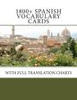 1800+ Spanish Vocabulary Cards: With full translation charts - Paperback
