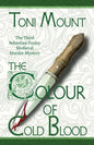 The Colour of Cold Blood: The Third Sebastian Foxley Medieval Murder Mystery - Paperback
