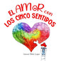 El amor con los cinco sentidos - Paperback