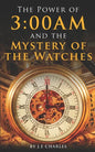 The Power of 3: 00AM: Mystery of the Watches and Seasons - Paperback