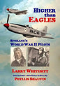 Higher Than Eagles: Spokane's World War II Pilots - Paperback