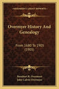 Overmyer History And Genealogy: From 1680 To 1905 (1905) - Paperback