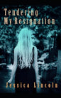 Tendering My Resignation: A True Story - Paperback