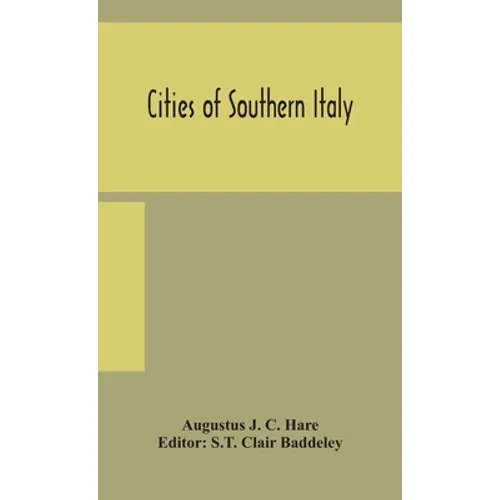 Cities of Southern Italy - Hardcover