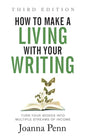 How to Make a Living with Your Writing Third Edition: Turn Your Words into Multiple Streams Of Income - Paperback