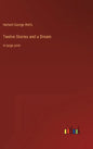 Twelve Stories and a Dream: in large print - Hardcover