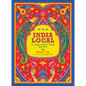 India Local: Classic Street Food Recipes - Hardcover