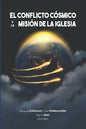 El conflicto cósmico y la misión de la Iglesia - Paperback