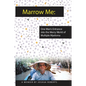 Marrow Me - Paperback