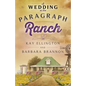 A Wedding at the Paragraph Ranch - Paperback