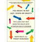 You Mean I'm Not Lazy, Stupid or Crazy?!: The Classic Self-Help Book for Adults with Attention Deficit Disorder - Paperback