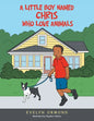 A Little Boy Named Chris Who Love Animals - Paperback