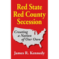 Red State - Red County Secession - Paperback