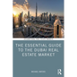 The Essential Guide to the Dubai Real Estate Market - Paperback