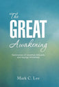 The Great Awakening: Testimonies of Jonathan Edwards and George Whitefield - Hardcover