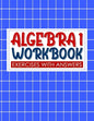 algebra 1 workbook with answers: algebra exercises book and Solutions algebra workbook for Mastering Essential Math Skills Problem Solving (algebra ex - Paperback