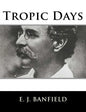 Tropic Days - Paperback