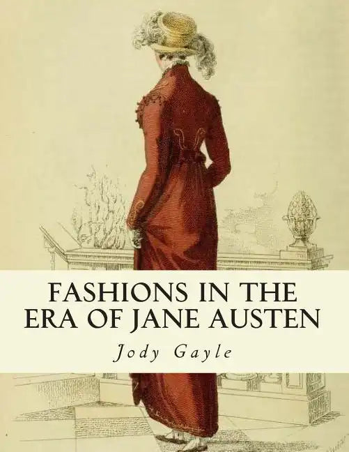 Fashions in the Era of Jane Austen: Ackermann's Repository of Arts - Paperback