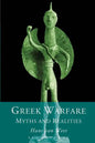 Greek Warfare: Myth and Realities - Paperback