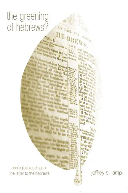 The Greening of Hebrews? - Hardcover