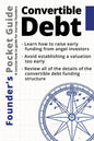 Founder's Pocket Guide: Convertible Debt - Paperback