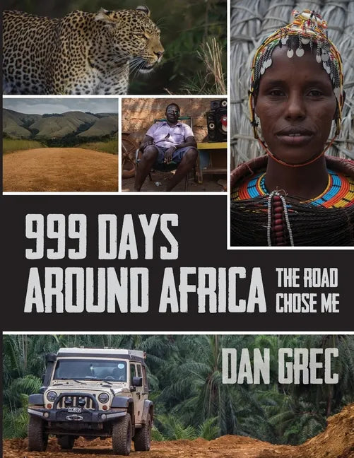 999 Days Around Africa: The Road Chose Me - Paperback