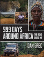 999 Days Around Africa: The Road Chose Me - Paperback