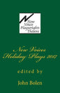 New Voices Playwrights Theatre Holiday Plays 2017 - Paperback