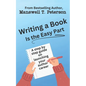 Writing a Book is the Easy Part: A Step-by-Step Guide on Launching Your Author Career - Paperback