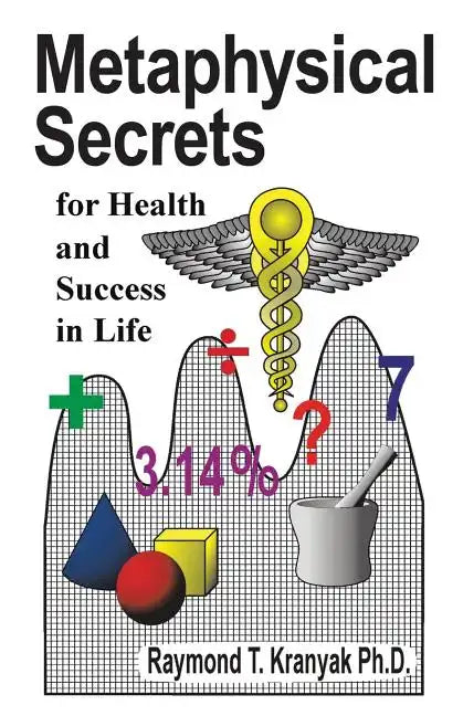 Metaphysical Secrets for Health and Success in Life - Paperback