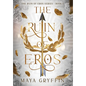 The Ruin of Eros - Hardcover
