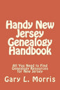 Handy New Jersey Genealogy Handbook: All You Need to Find Genealogy Resources for New Jersey - Paperback