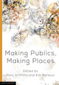Making Publics, Making Places - Paperback