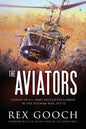 The Aviators: Stories of U.S. Army Helicopter Combat in the Vietnam War, 1971-72 - Paperback