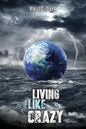 Living Like Crazy - Paperback