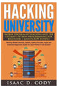 Hacking University Mobile Phone & App Hacking And The Ultimate Python Programming For Beginners: Hacking Mobile Devices, Tablets, Game Consoles, Apps - Paperback