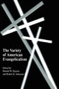 The Variety of American Evangelicalism - Paperback